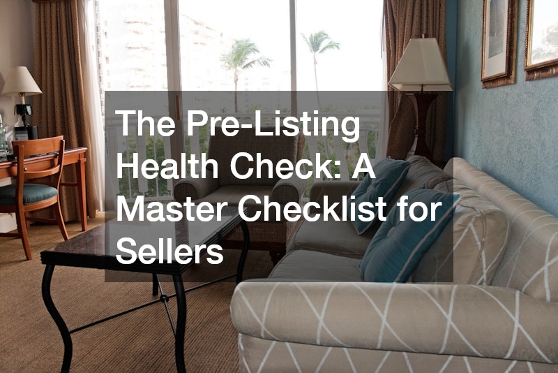 The Pre-Listing Health Check  A Master Checklist for Sellers