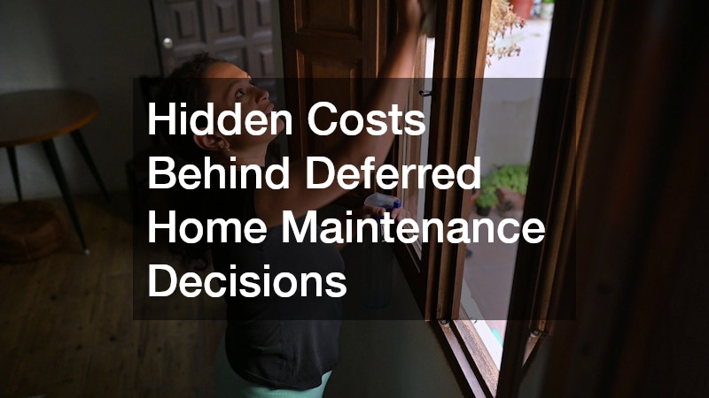 Hidden Costs Behind Deferred Home Maintenance Decisions